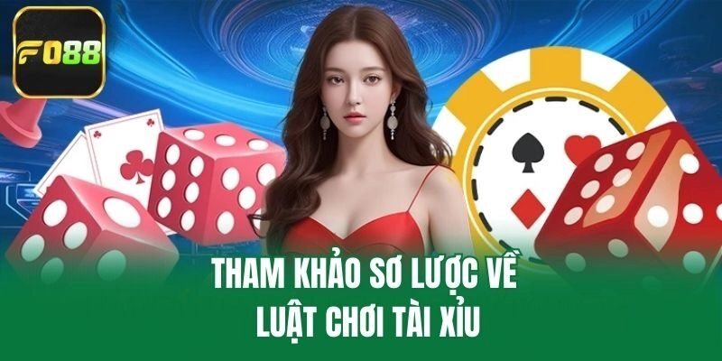 Tham khảo sơ lược về luật chơi tài xỉu